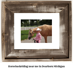 horseback riding near me in Dearborn, Michigan